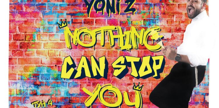 Yoni Z - Nothing Can Stop You