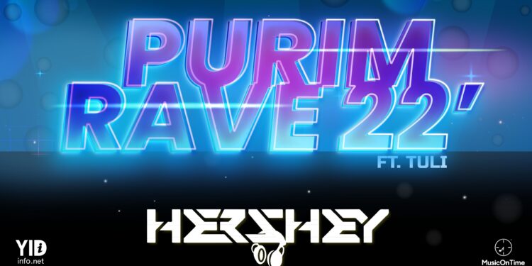 YT Thumbnail • Purim 2022 EDM Rave Mix By DJ Hershey ft. Tuli • @MusicOnTime