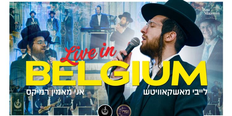 YT Thumbnail • Live In Belgium • Ani Maamin Remix • Leiby Moskowitz @MusicOnTime